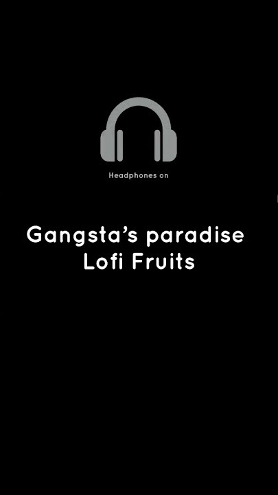 Gangsta’s paradise #lofi #fruits #coolio #shorts #edit