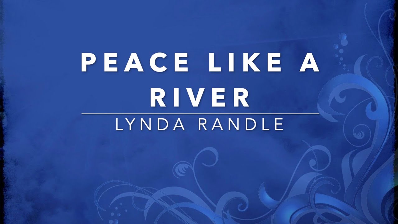 July 25, 2025 -Peace Like a River