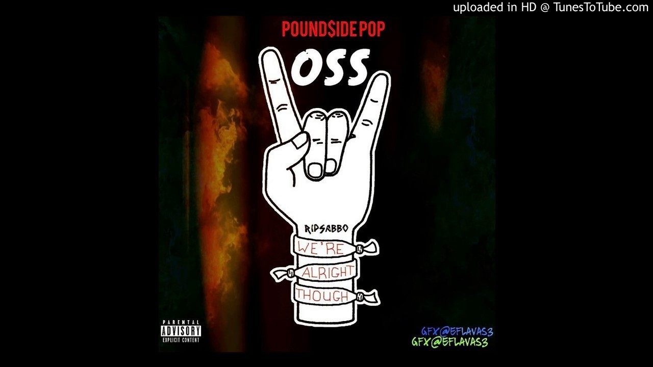 Pound$ide Pop - O.S.S adlı videoyu YouTube'da izle Pound$ide Pop - O.S.S adlı videoyu YouTube'da izle