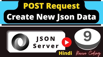 JSON Server #9 :  Post Request - How to Add New Data ?