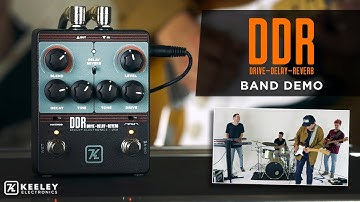 Keeley Electronics DDR - Drive Delay Reverb - Full Band Demo