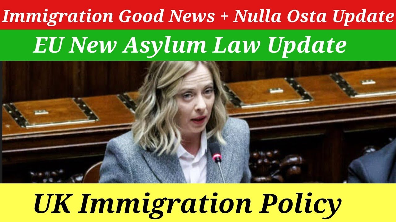New Italy Govt Immigration Good News + Nulla Osta Update + Eu New