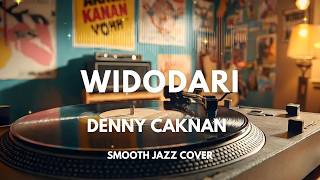 Widodari - Denny Caknan | Smooth Jazz Cover by The Vinyl