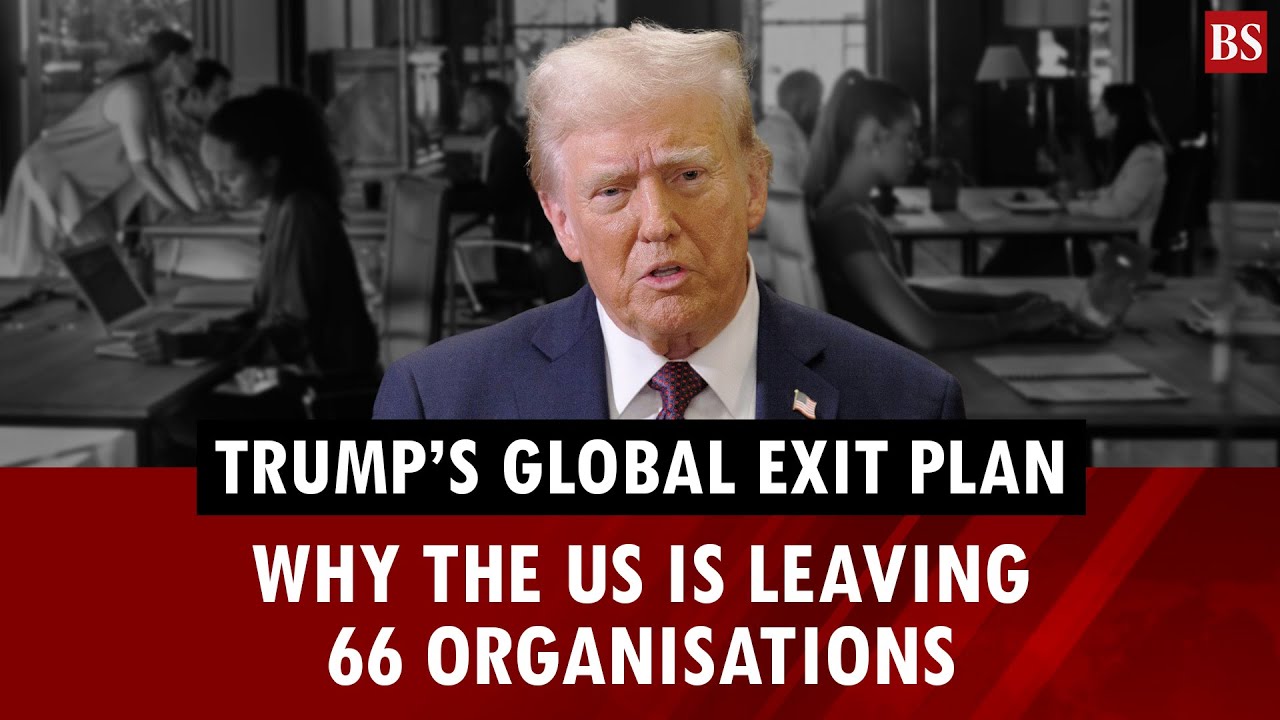 Trump’s global exit plan: Why the US is leaving 66 organisations | US News | Trump tariffs