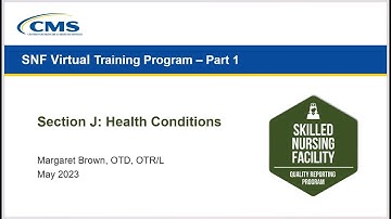 SNF Section J: Health Conditions Training Webinar