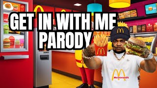 BossMan Dlow - Get In With Me (McDonald's Parody) Lyrics