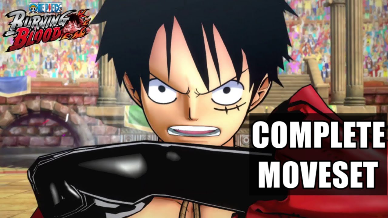 One Piece Burning Blood Luffy Complete Moveset (Pre/Post Timeskip