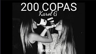 200 copas - Karol G