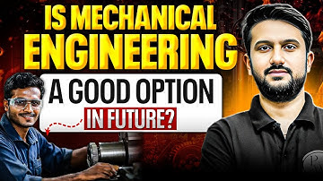 Future of Mechanical Engineering - Is Mechanical Engineering a Smart Choice for Your Future?