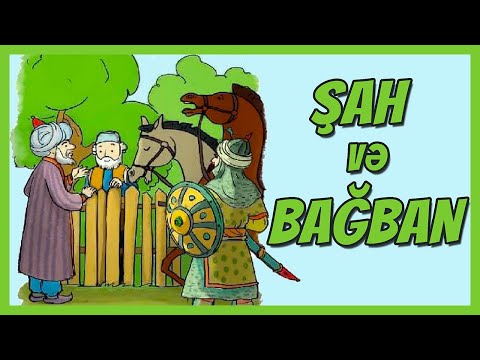 ŞAH VƏ BAĞBAN (1-ci sinif Azərbaycan dili)