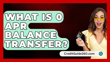 What Is 0 APR Balance Transfer? - CreditGuide360.com