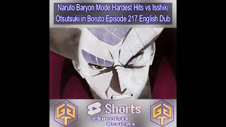 Naruto Baryon Mode Hardest Hits vs Isshiki Otsutsuki Jigen Last Fight Boruto Episode 217 English Dub