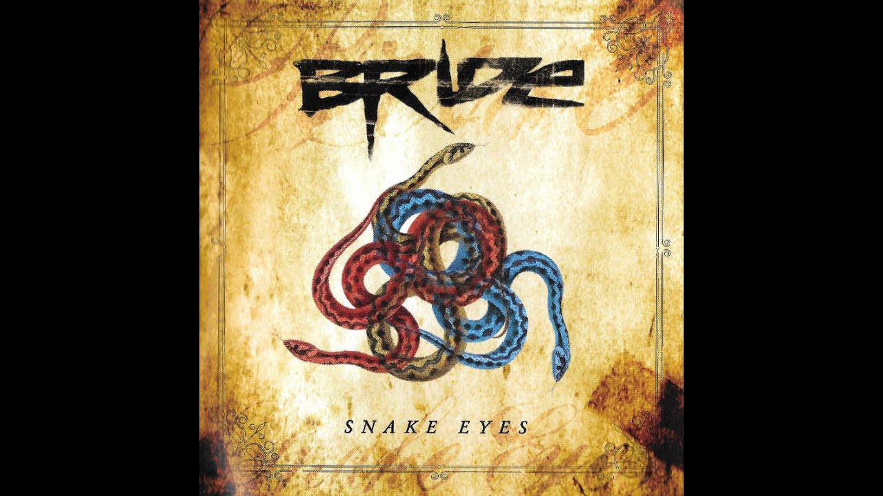 ⁣BRIDE - Snake Eyes  ( 2018 )