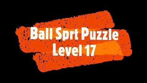 Ball Sort Puzzle Level 17