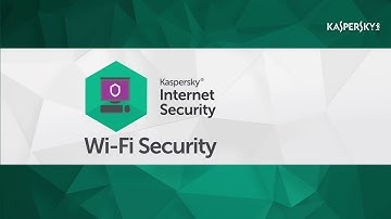 How to protect Wi-Fi connection in Kaspersky Internet Security 2016