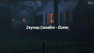 Zeynep Casalini-Duvar (Şarkı Sözleri/Lyrics)