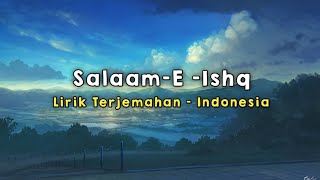 Salaam-E-Ishq | Salaam-e-Ishq: A Tribute to Love | Lirik - Terjemahan Indonesia Thumb