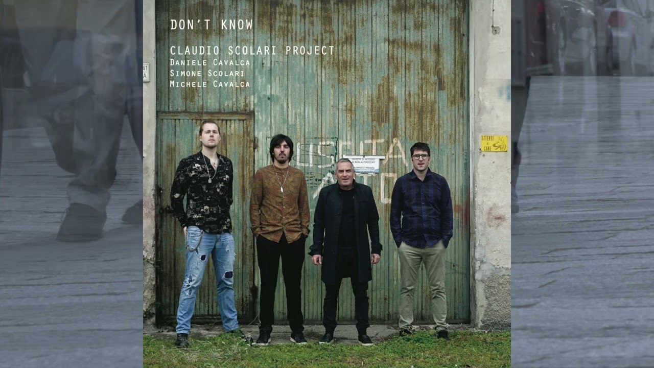 Don't Know (2022) - Claudio Scolari Project