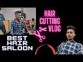 Hairs  hair cutting  vlog  jd family sallon  best hair sallon in chala ritesh baria vlog