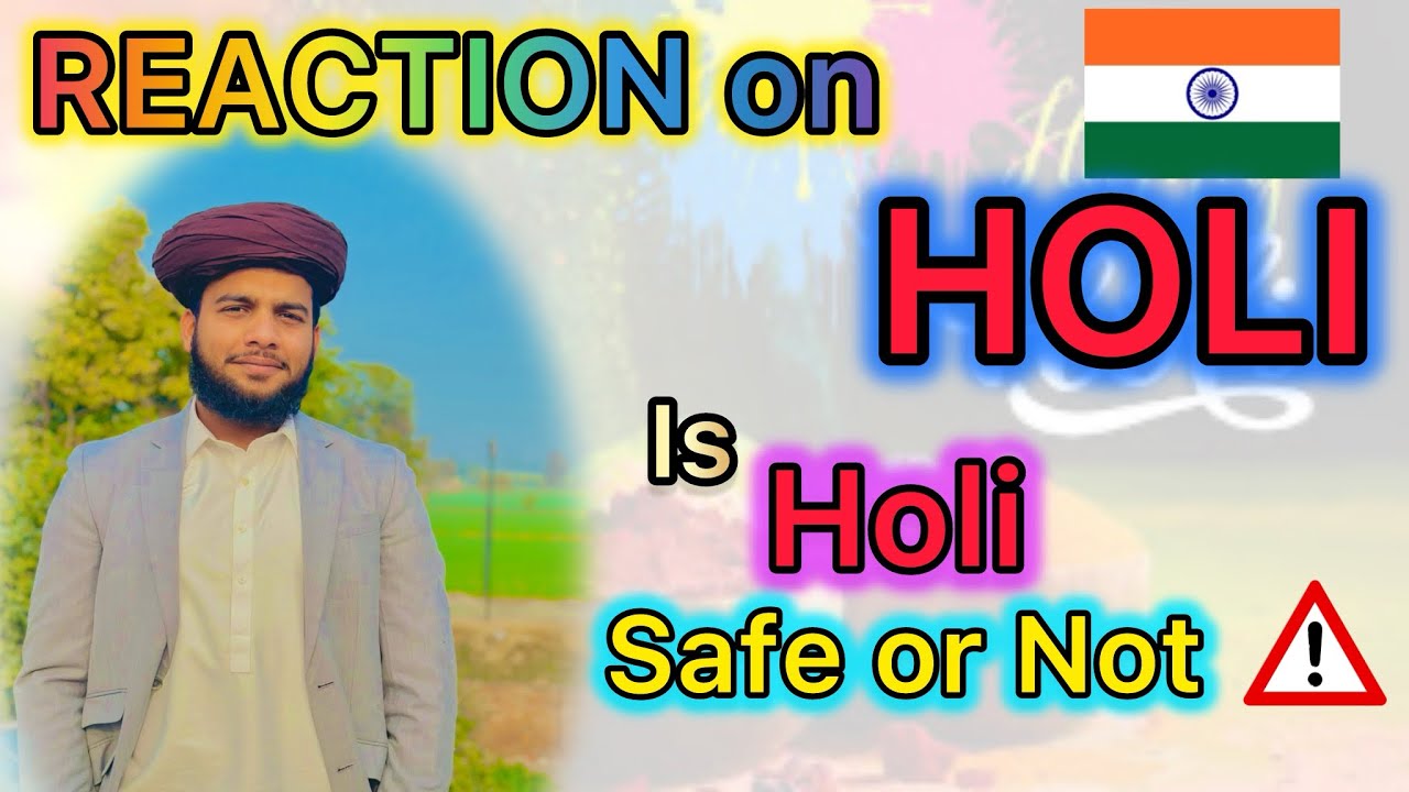 Pakistani Reaction on Indian Festival HOLi || HOLI || Is holi safe or not || Reaction || support
