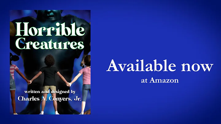 Horrible Creatures, by Charles Conyers, Jr. -- Boo...