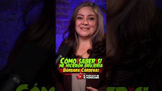 Bárbara Cárdenas Regresa A El Podcast De El Manoloide Cómo Saber Si Me Hicieron Brujería