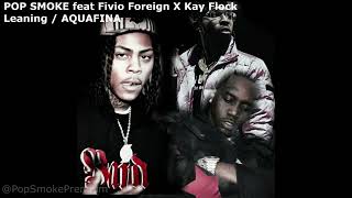 POP SMOKE X Fivio Foreign X Kay Flock - AQUAFINA (LYRICS) aka Leaning Money Call