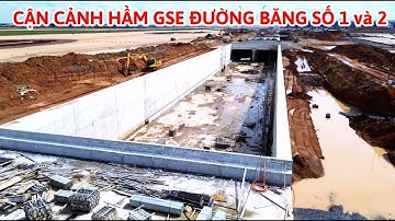 CẬN CẢNH HẦM GSE VÀ TOÀN CẢNH ĐƯỜNG BĂNG SỐ 1 và 2 PHÍA TÂY SÂN BAY LONG THÀNH.