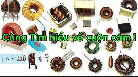 Cuộn cảm là gì?