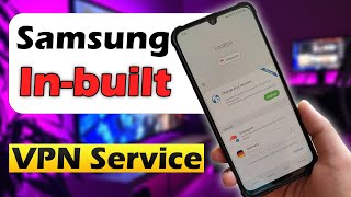 Samsung Official VPN in A30, A50, A51, A30s, M21, A21s and More screenshot 4