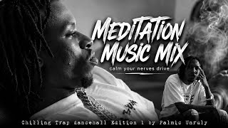 MEDITATION MIX  |  CALM YOUR NERVES
