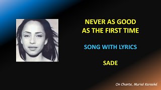 NEVER AS GOOD AS THE FIRST TIME - LYRICS - SADE (HQ) - YouTube