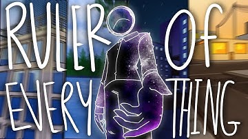 RULER OF EVERYTHNG- ⚠️FLASHING LIGHTS⚠️ Animation (AMV/PMV)