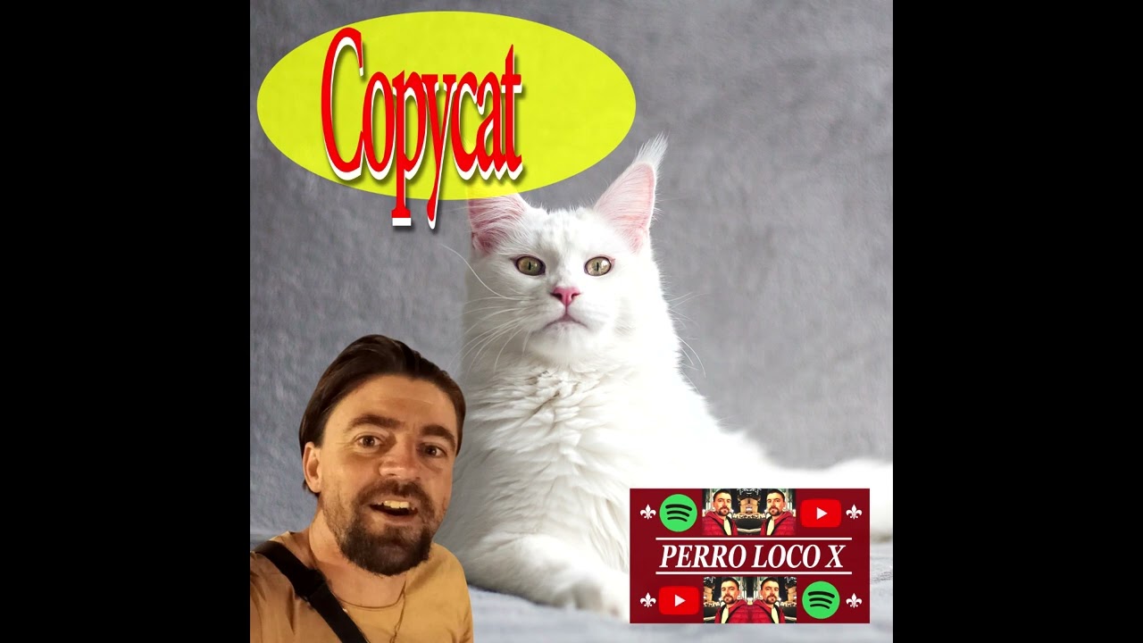 Watch Perro Loco X - Copycat (Official Audio) on YouTube Watch Perro Loco X - Copycat (Official Audio) on YouTube