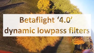 Betaflight Dynamic Lowpass Filters