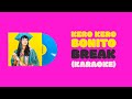 Kero Kero Bonito - Break (Karaoke)
