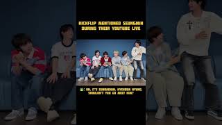 Kickfil mentioned Seungmin during their Live #kpop #straykids #skz #kickflip #seungmin #kyehoon