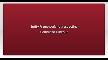 Entity Framework not respecting Command Timeout