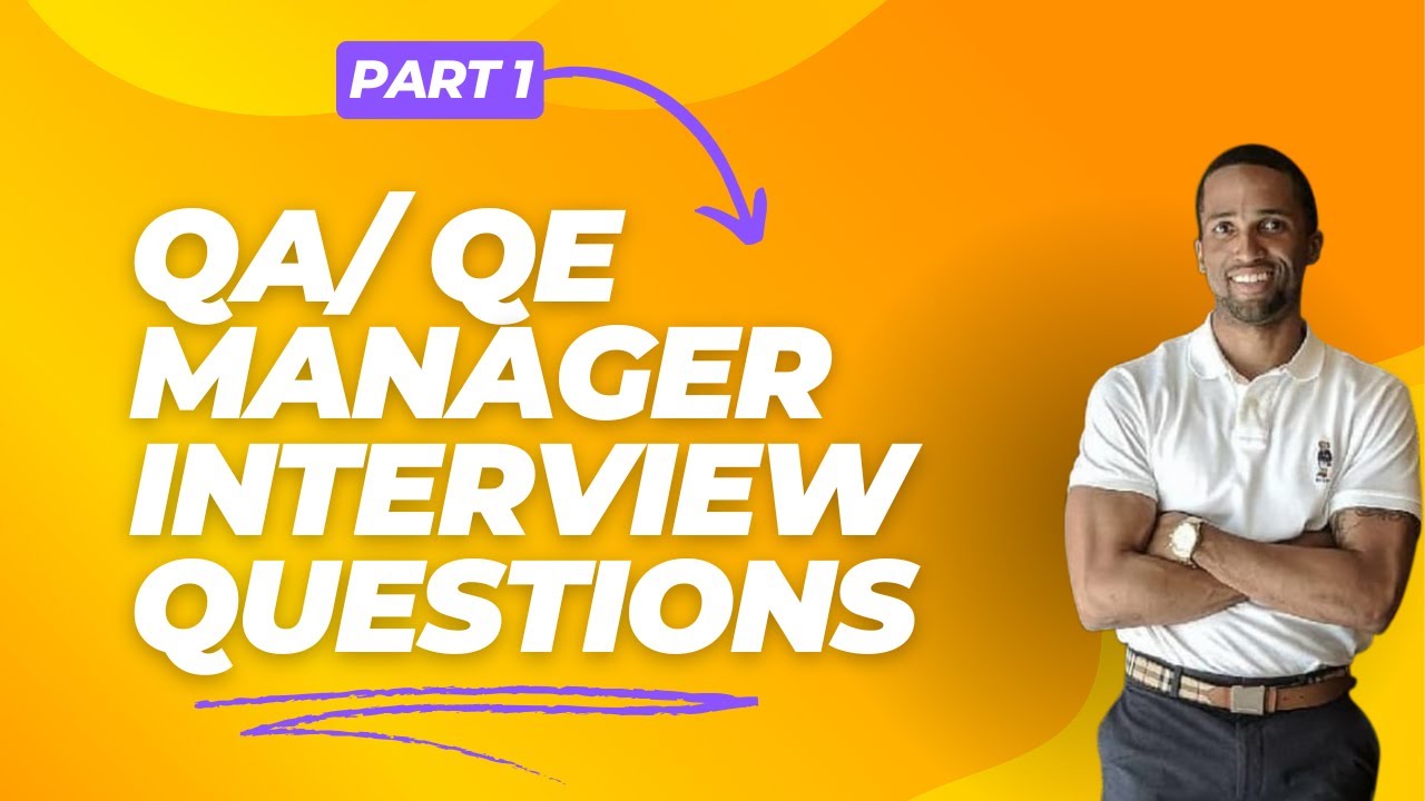 Top QA / QE Manager Interview Questions Part 1 - YouTube