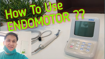 How to use Endomotor in RCT | rotary instruments in endodontics | NSK Endomotor