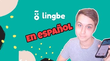 Lingbe in 2021 - Better or BUST? - Learn Spanish App Review