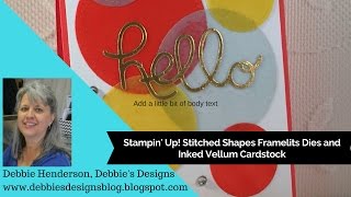 Stampin' Up! Stitched Shapes Framelits Dies & Inked Vellum
