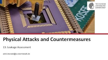 Physical Attacks and Countermeasures - Session 13 - Leakage Assessment