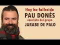 Ha fallecido Pau Donés, del grupo Jarabe de Palo.