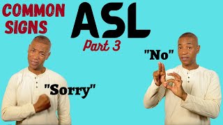 Common Asl Signs part 3:  'ASL for Beginners'  |  Learn ASL  |  American Sign Language | ASL Basics