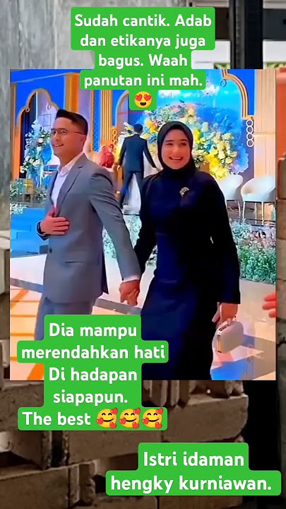Cantik Parasnya Cantik Pula Akhlaknya #sonyafatmala #hengkykurniawan #shortsfeed #short