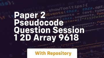 paper 2 pseudocode question session 1 2d array 9618