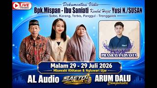 Live Malam ! ARUM DALU PACITAN | Rmh. Bpk. MISPAN-Ibu SANIATI - YUSI | Terbis | AL AUDIO