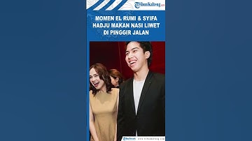 Momen El Rumi & Syifa Hadju Makan Nasi Liwet Di Pinggir Jalan #elrumi #syifahadju #artis #selebriti