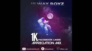 3 Way Boyz - 1K FACEBOOK LIKES APPRECIATION MIX